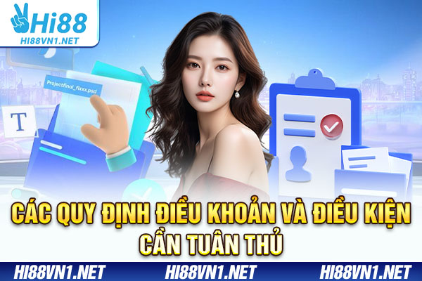 Các quy định điều khoản và điều kiện cần tuân thủ