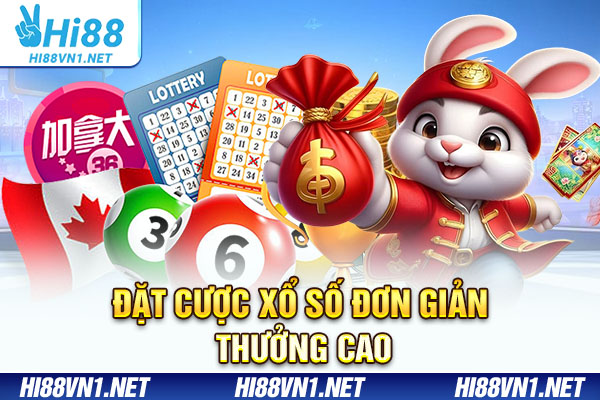 Đặt cược xổ số đơn giản thưởng cao