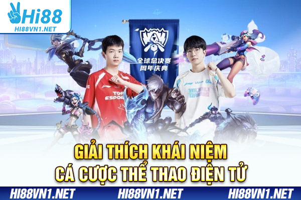 Giải thích khái niệm cá cược thể thao điện tử