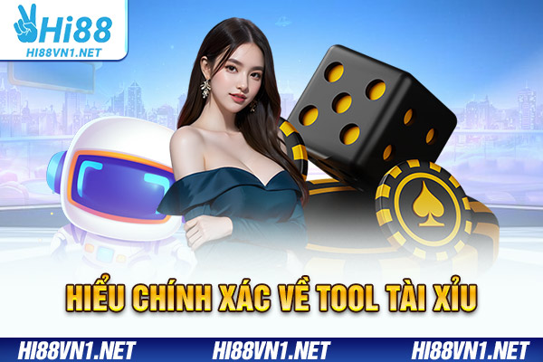 Hiểu chính xác về tool tài xỉu